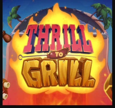 Thrill to Grill